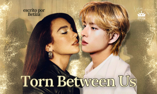 Torn Between Us