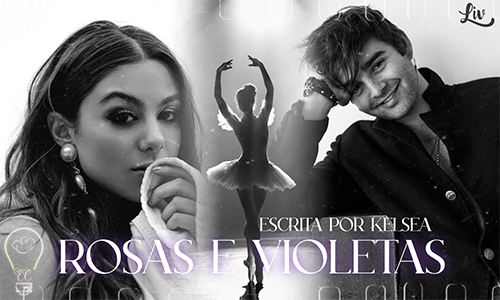 Rosas e Violetas