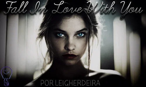 Fall In Love With You