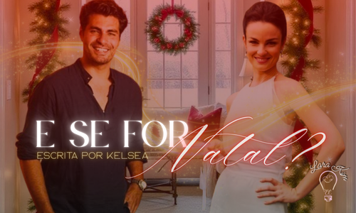E se for Natal? - Um spin off de "E se for ele?"